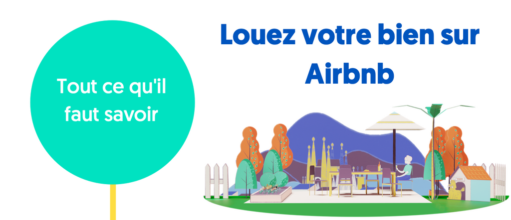 Mettre son bien en location sur Airbnb: ce qu'il faut savoir